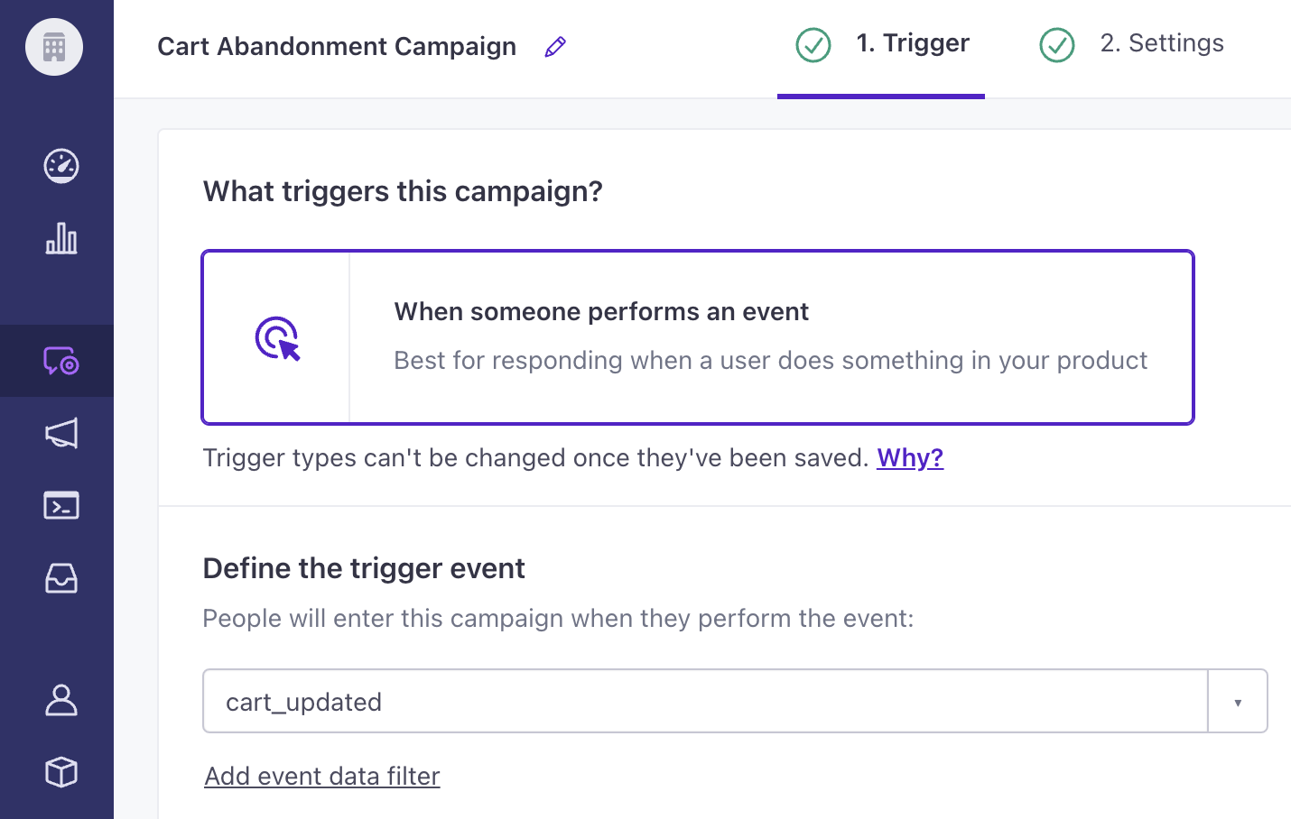 Under the type of campaign, select cart_updated as the trigger.